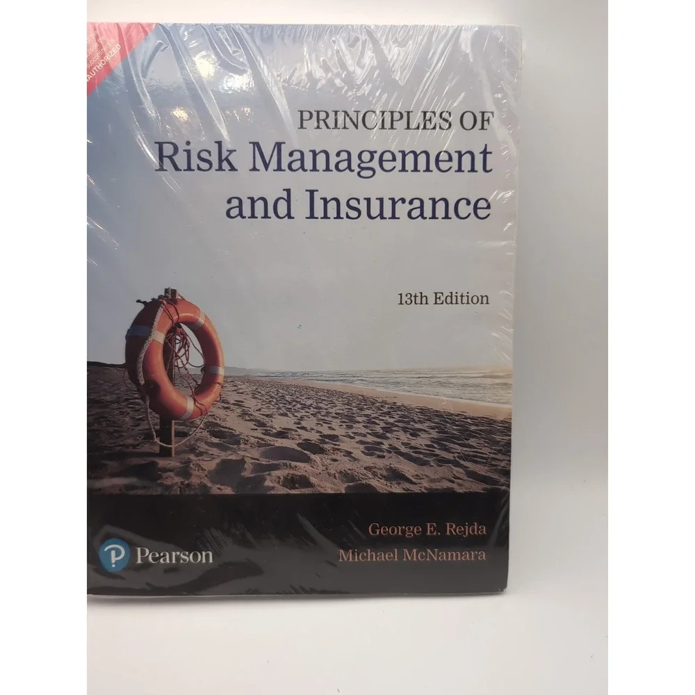 Principles of Risk Management and Insurance‎ by Rejda